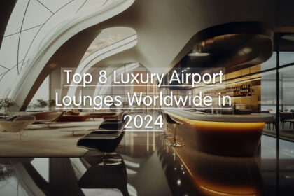 Top 8 Luxury Airport Lounges Worldwide in 2024